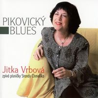 Jitka Vrbová & Akáty - Pikovický blues (Písničky Standy Chmelíka)